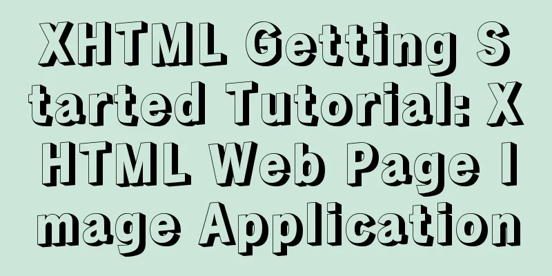 XHTML Getting Started Tutorial: XHTML Web Page Image Application