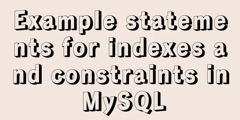Example statements for indexes and constraints in MySQL
