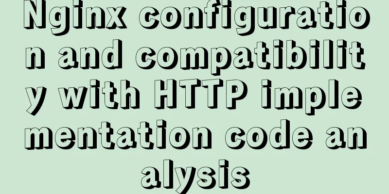 Nginx configuration and compatibility with HTTP implementation code analysis