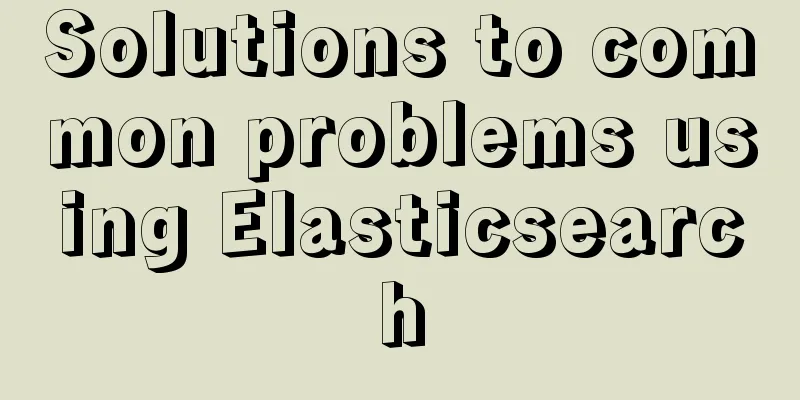Solutions to common problems using Elasticsearch