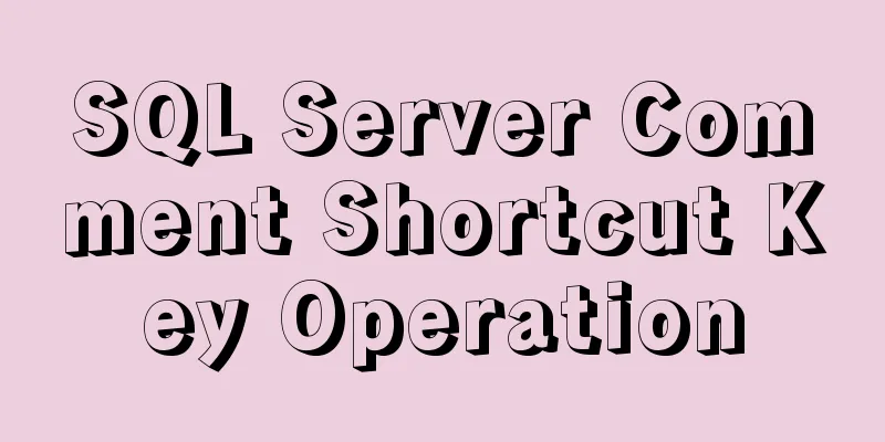 SQL Server Comment Shortcut Key Operation