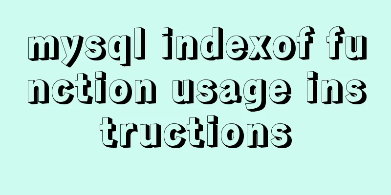 mysql indexof function usage instructions