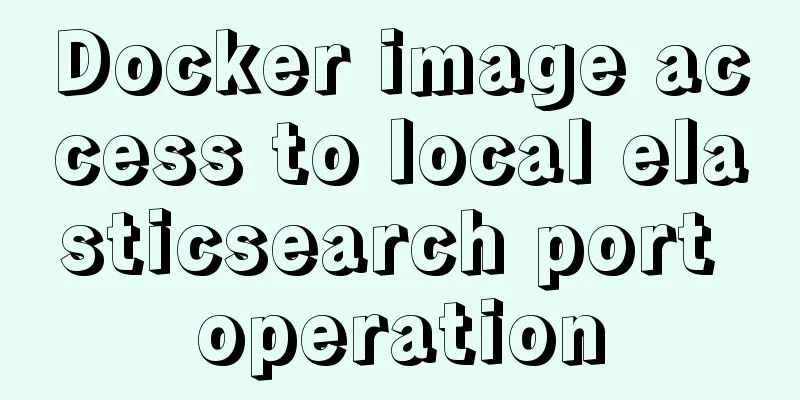 Docker image access to local elasticsearch port operation