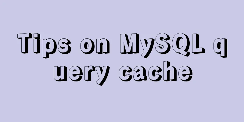 Tips on MySQL query cache