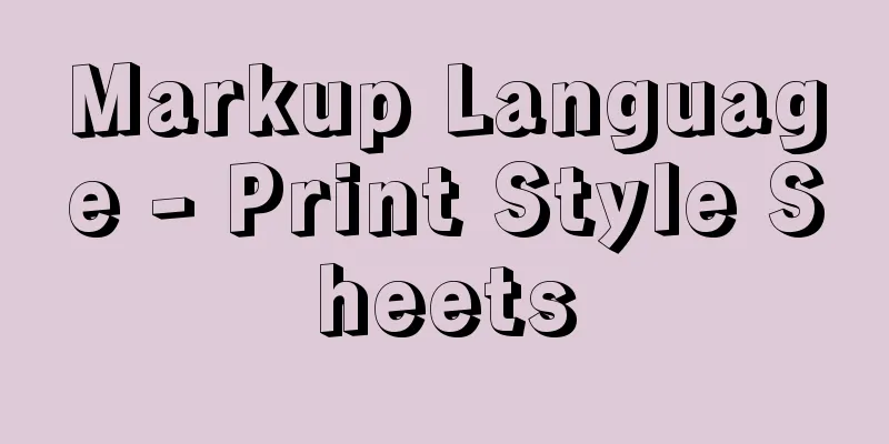 Markup Language - Print Style Sheets