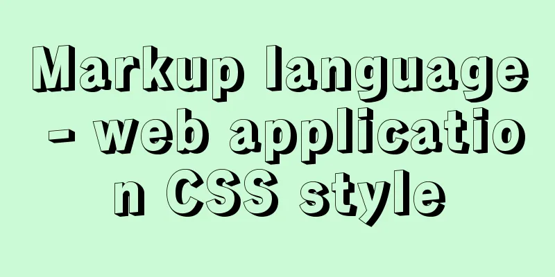 Markup language - web application CSS style