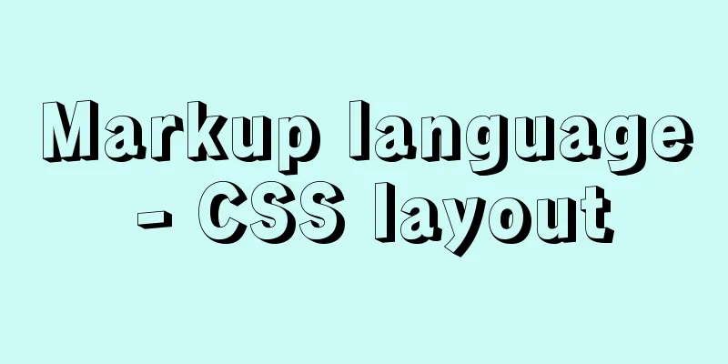 Markup language - CSS layout