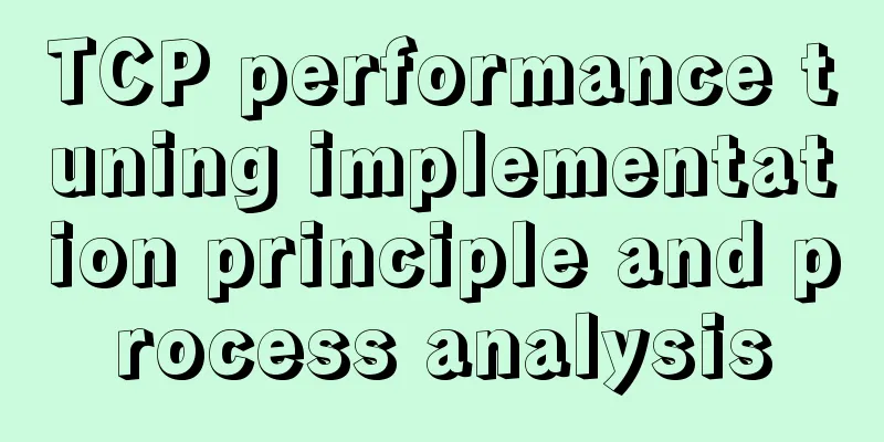 TCP performance tuning implementation principle and process analysis