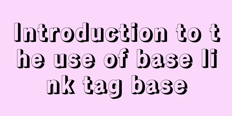Introduction to the use of base link tag base
