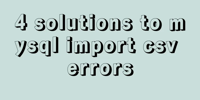 4 solutions to mysql import csv errors