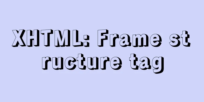 XHTML: Frame structure tag