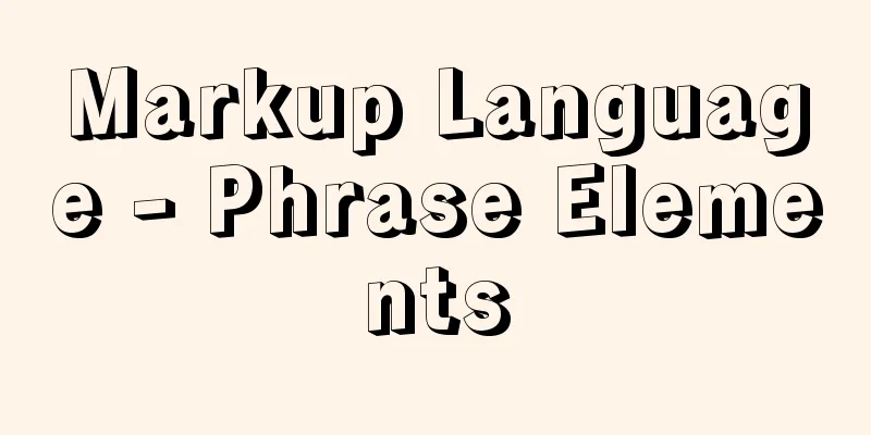 Markup Language - Phrase Elements
