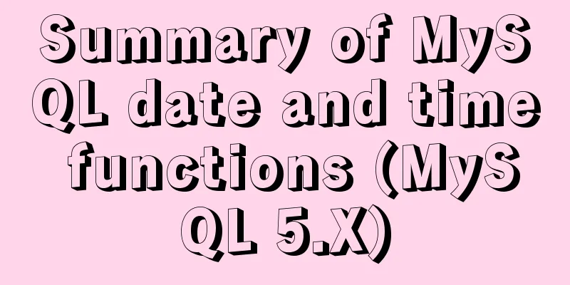 Summary of MySQL date and time functions (MySQL 5.X)