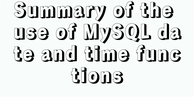Summary of the use of MySQL date and time functions