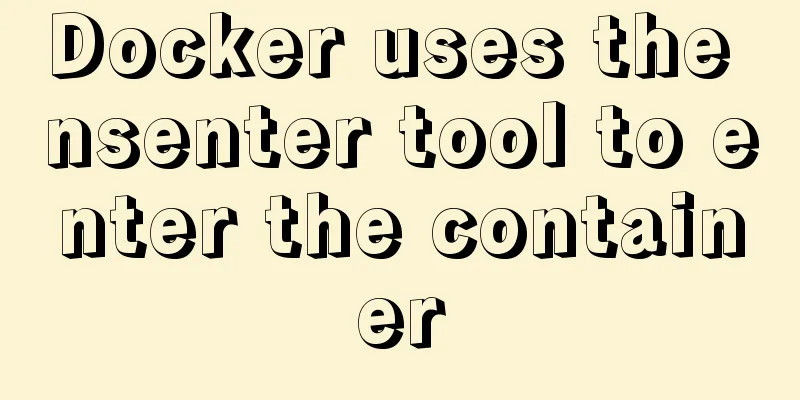 Docker uses the nsenter tool to enter the container
