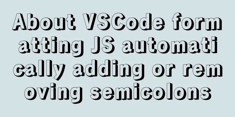 About VSCode formatting JS automatically adding or removing semicolons