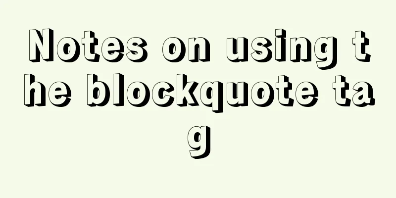 Notes on using the blockquote tag