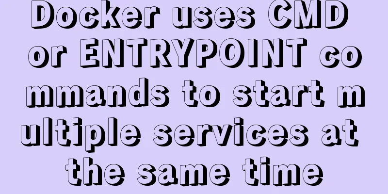 Docker uses CMD or ENTRYPOINT commands to start multiple services at the same time