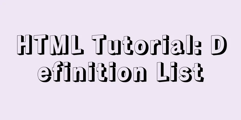 HTML Tutorial: Definition List