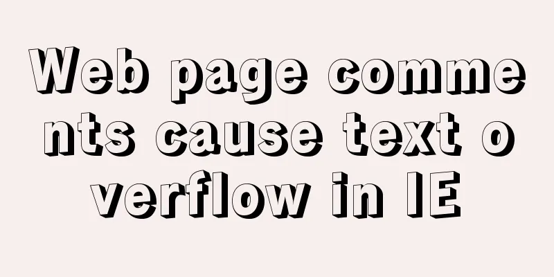 Web page comments cause text overflow in IE