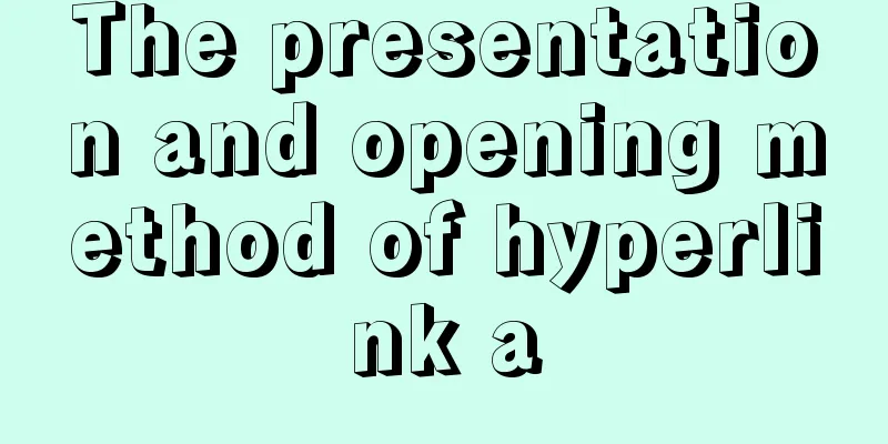 The presentation and opening method of hyperlink a