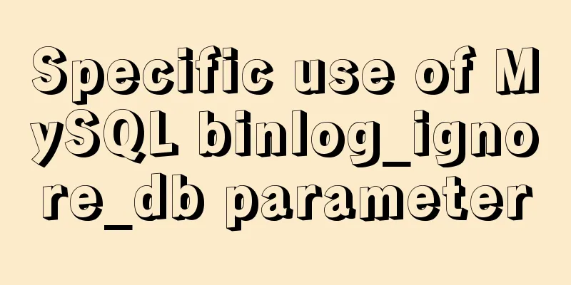 Specific use of MySQL binlog_ignore_db parameter