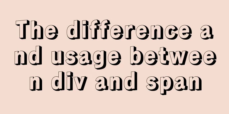 The difference and usage between div and span