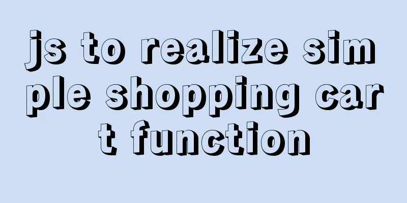 js to realize simple shopping cart function