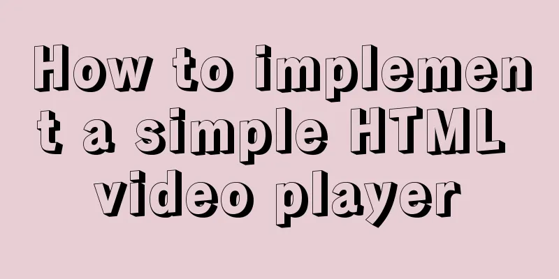 How to implement a simple HTML video player