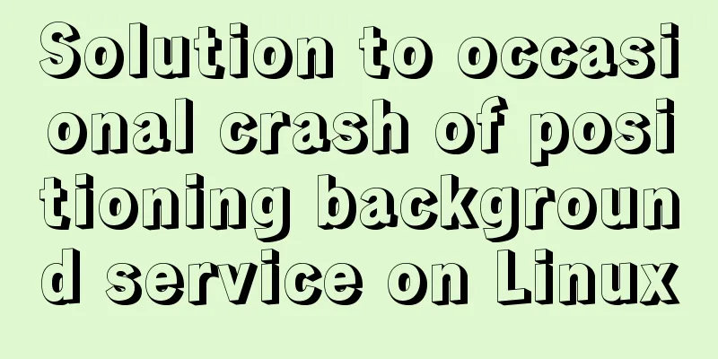 Solution to occasional crash of positioning background service on Linux