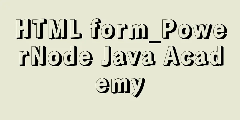 HTML form_PowerNode Java Academy