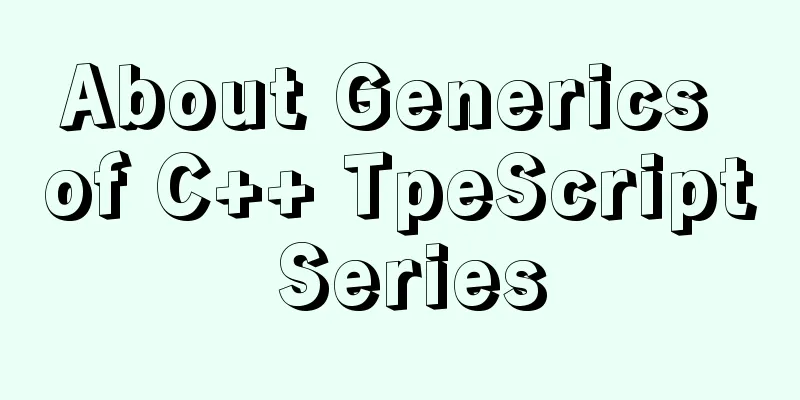 About Generics of C++ TpeScript Series