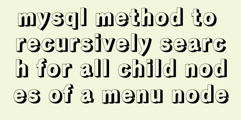 mysql method to recursively search for all child nodes of a menu node
