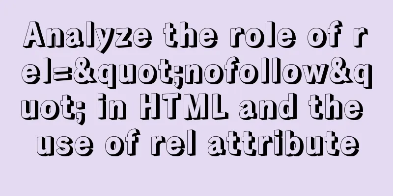 Analyze the role of rel="nofollow" in HTML and the use of rel attribute
