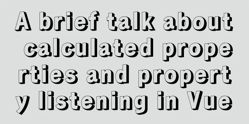 A brief talk about calculated properties and property listening in Vue