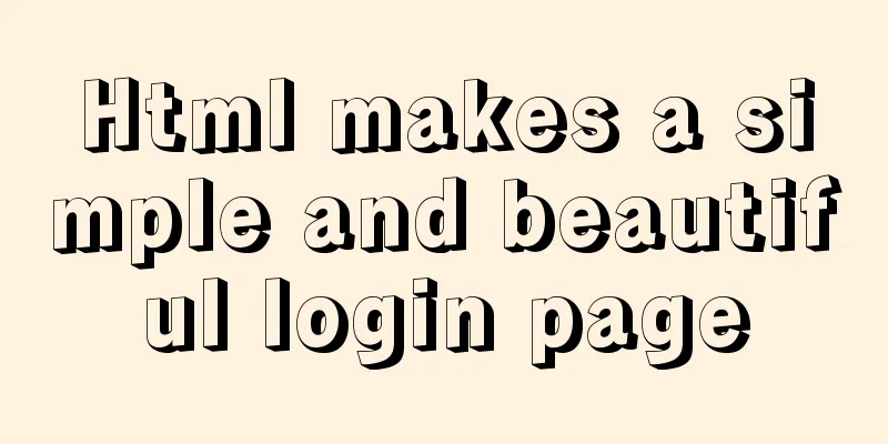 Html makes a simple and beautiful login page