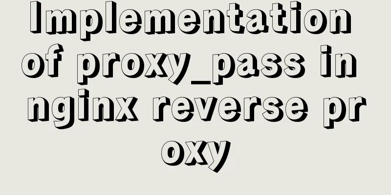 Implementation of proxy_pass in nginx reverse proxy
