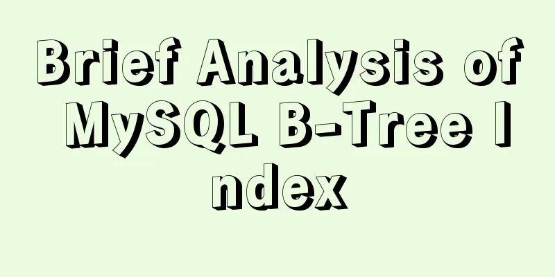 Brief Analysis of MySQL B-Tree Index