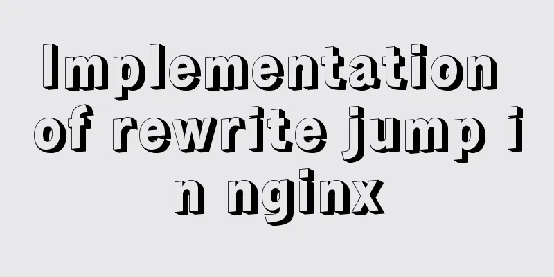 Implementation of rewrite jump in nginx