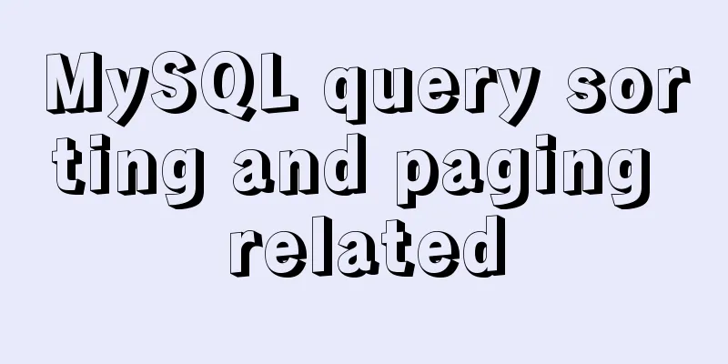 MySQL query sorting and paging related