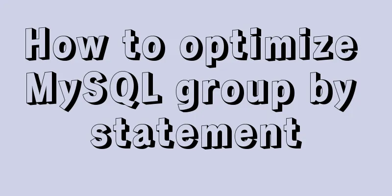 How to optimize MySQL group by statement