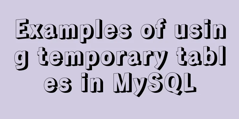 Examples of using temporary tables in MySQL