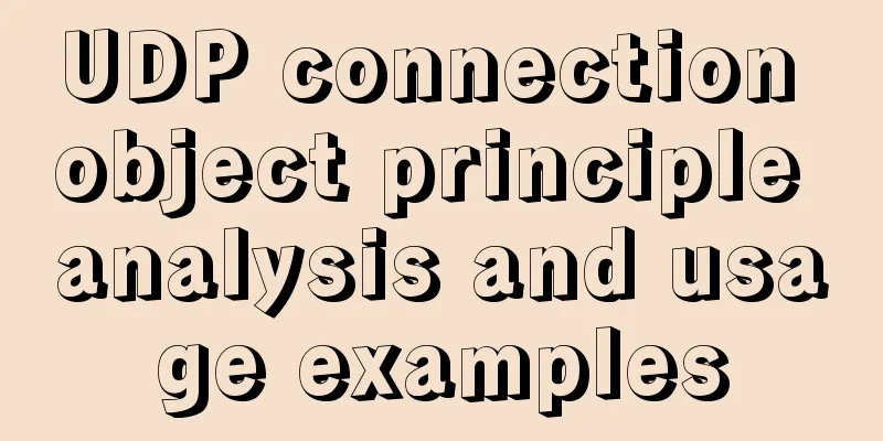 UDP connection object principle analysis and usage examples