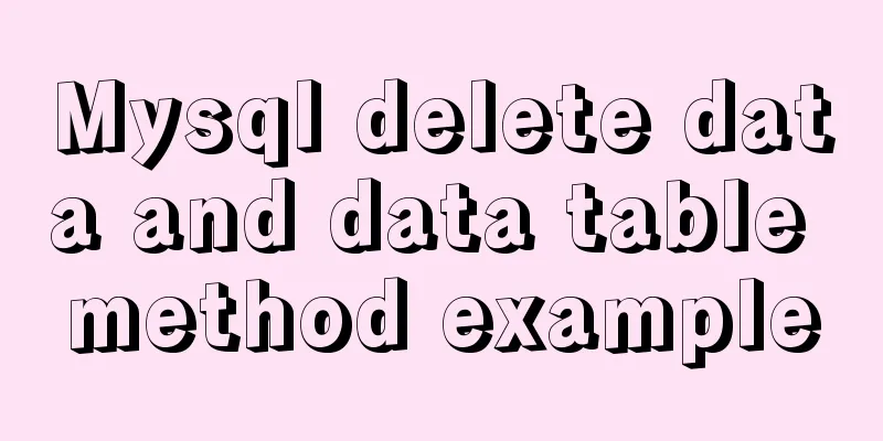 Mysql delete data and data table method example