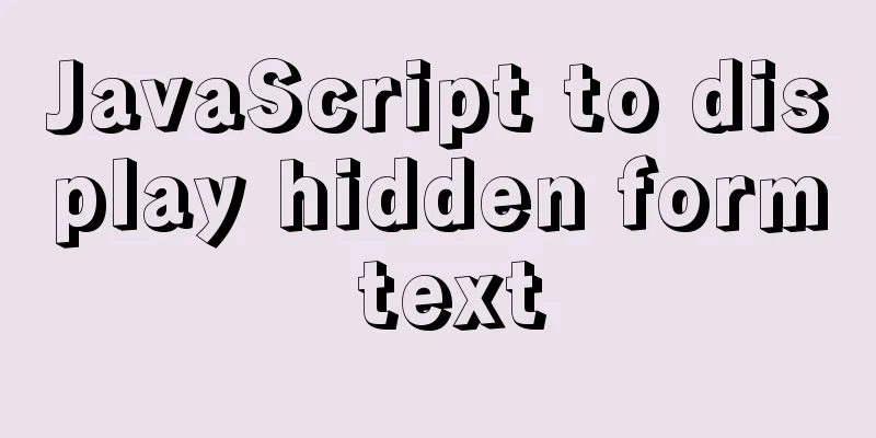 JavaScript to display hidden form text