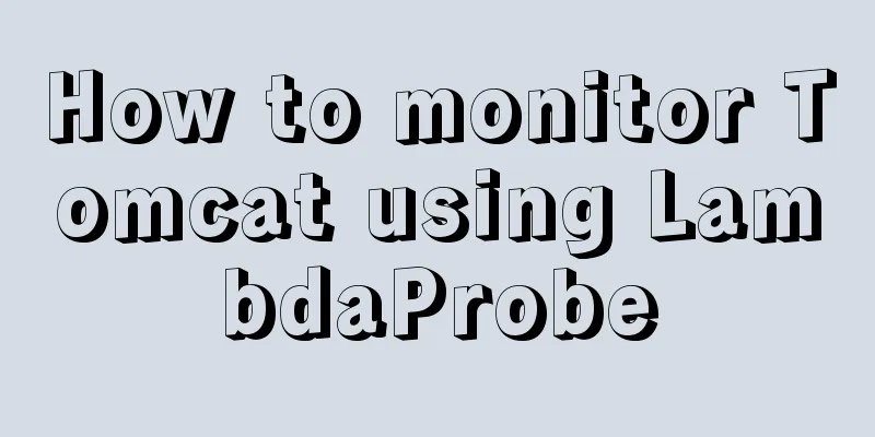 How to monitor Tomcat using LambdaProbe