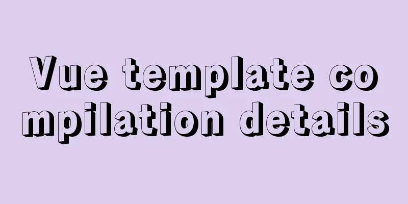 Vue template compilation details