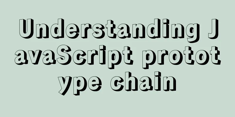 Understanding JavaScript prototype chain