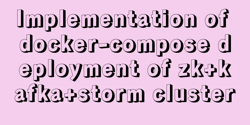 Implementation of docker-compose deployment of zk+kafka+storm cluster