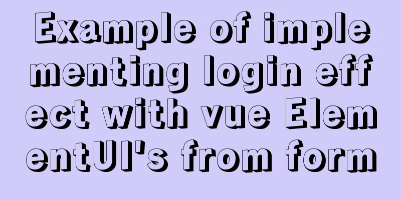 Example of implementing login effect with vue ElementUI's from form
